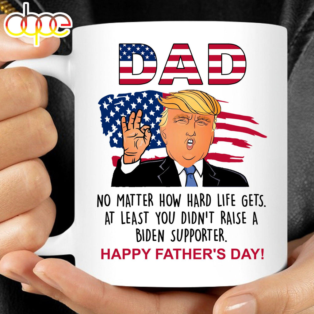 Funny Father's Day Greeting Mug Gift From Wife Son Daughter Donald Trump Fan Mug
