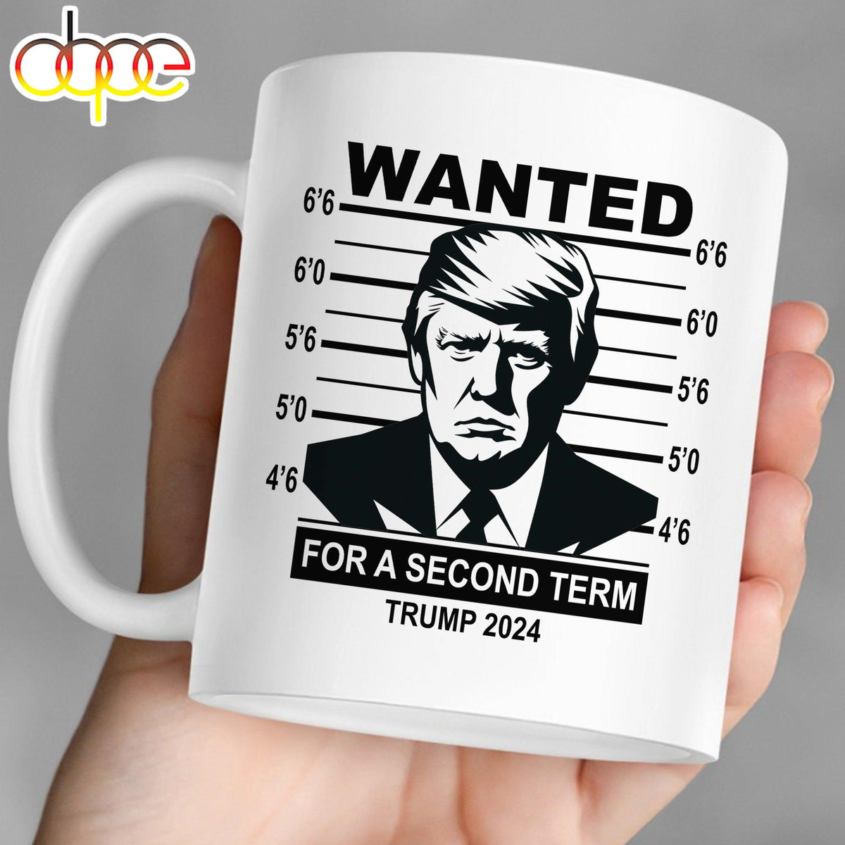 Wanted For A Second Term Mug Donald Trump Homage Mug Donald Trump Fan Mug
